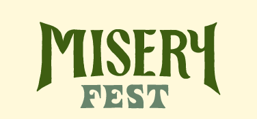 Misery Fest